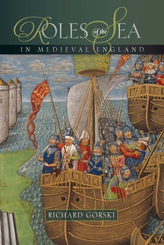 Roles of the Sea in Medieval England