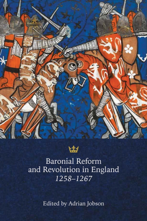 Baronial Reform and Revolution in England, 1258-1267 (e-bog) af -