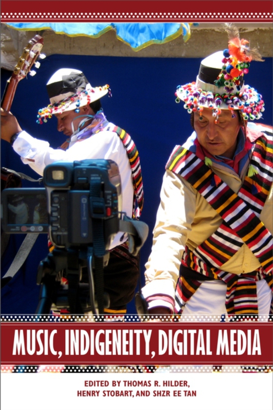 Music, Indigeneity, Digital Media (e-bog) af -