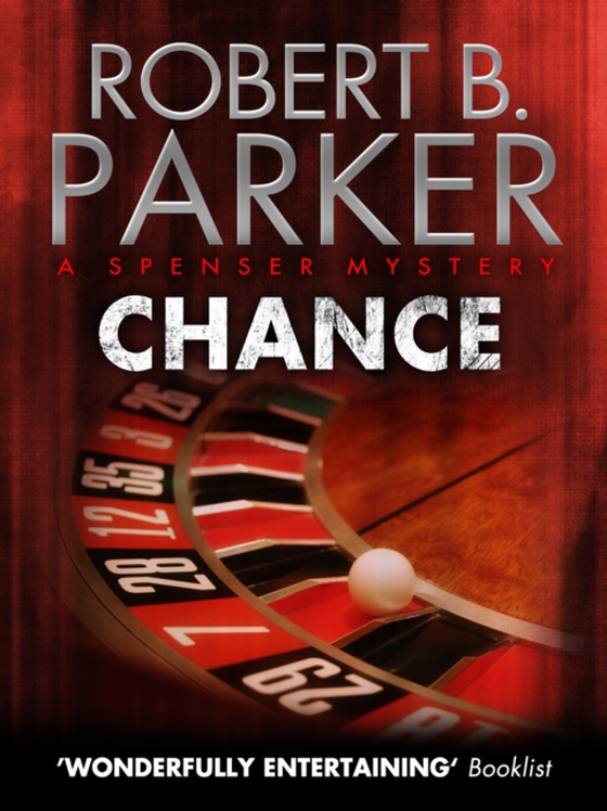 Chance (A Spenser Mystery) (e-bog) af Parker, Robert B.