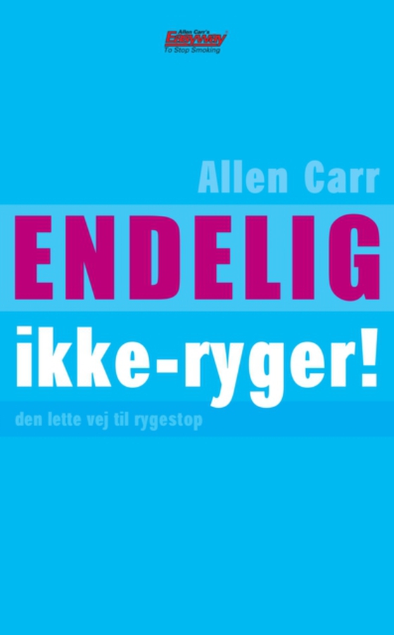 Endelig ikke-ryger! (e-bog) af Allen Carr