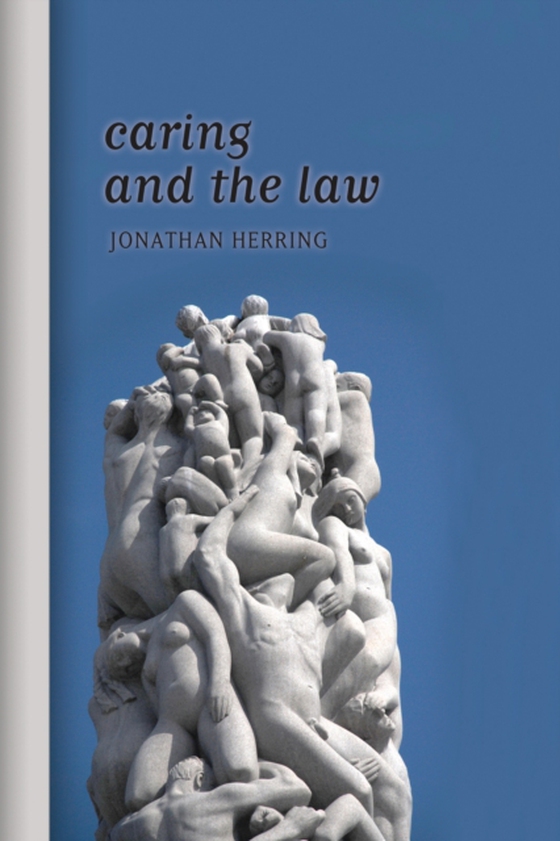 Caring and the Law (e-bog) af Jonathan Herring, Herring