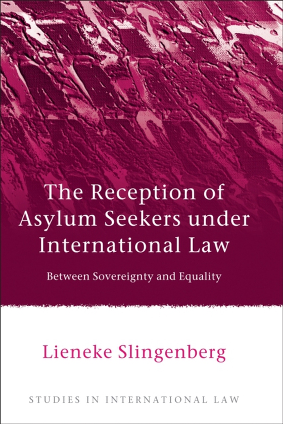 Reception of Asylum Seekers under International Law (e-bog) af Lieneke Slingenberg, Slingenberg