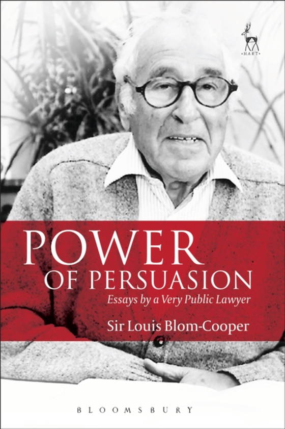 Power of Persuasion (e-bog) af Louis Blom-Cooper, Blom-Cooper