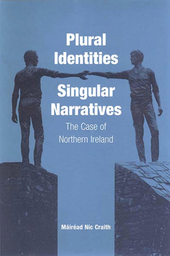 Plural Identities - Singular Narratives (e-bog) af Craith, Mairead Nic