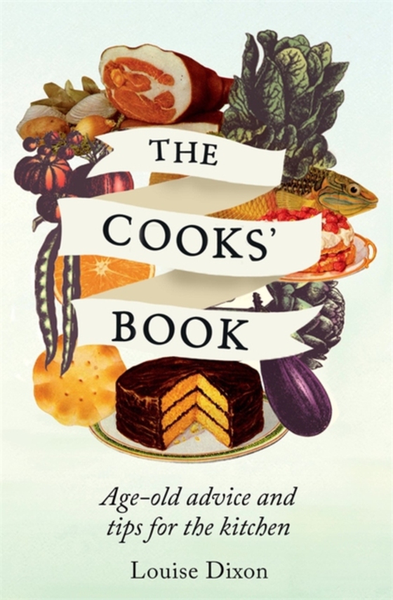 Cooks' Book (e-bog) af Louise Dixon, Dixon