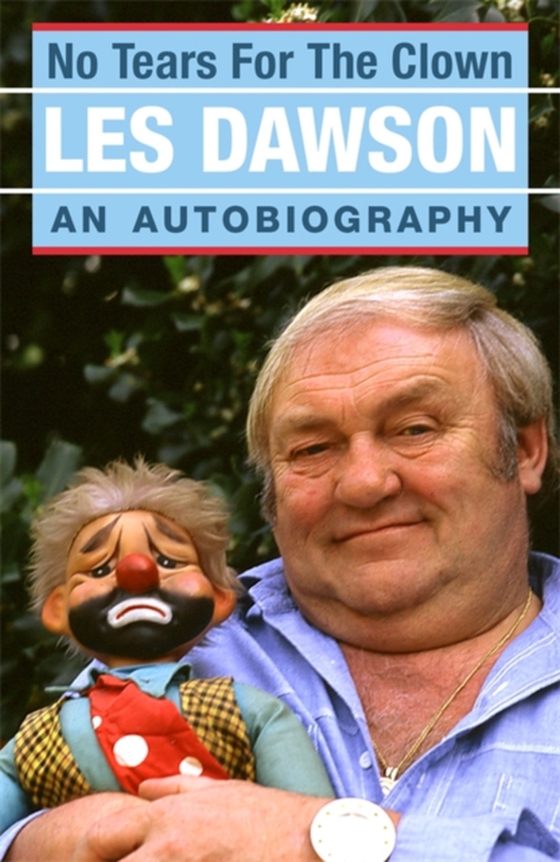 No Tears for the Clown (e-bog) af Les Dawson, Dawson