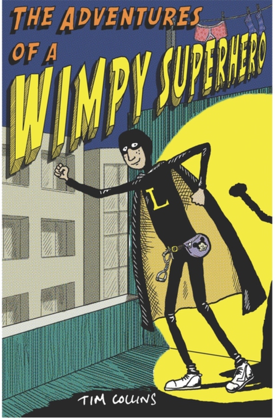 Adventures of a Wimpy Superhero