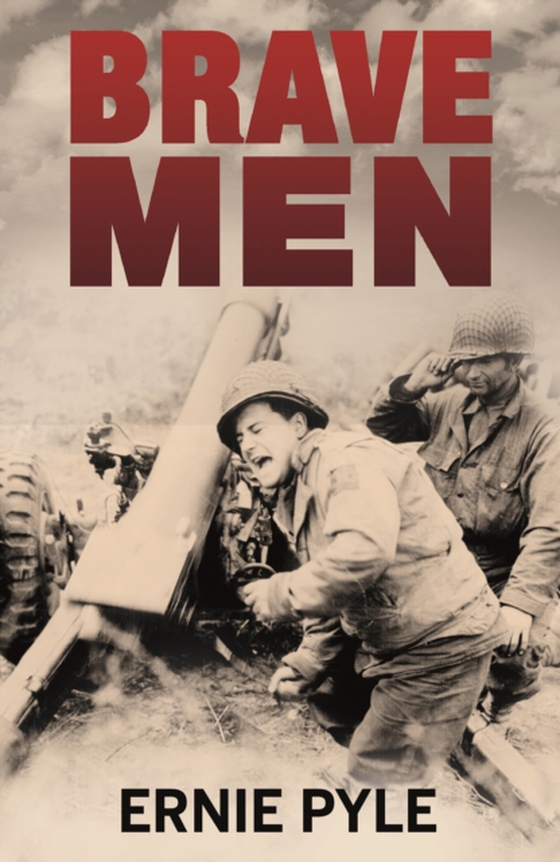 Brave Men (e-bog) af Pyle, Ernie