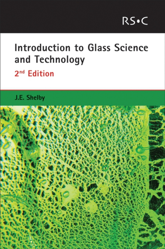 Introduction to Glass Science and Technology (e-bog) af Shelby, James E