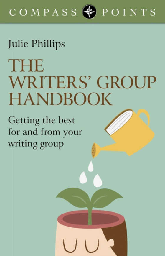 Compass Points - The Writers' Group Handbook (e-bog) af Phillips, Julie