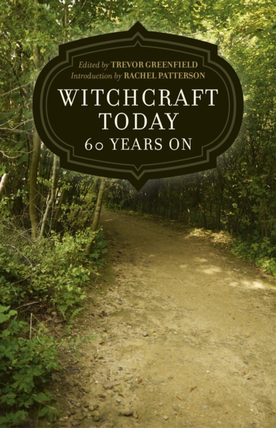 Witchcraft Today - 60 Years On (e-bog) af Greenfield, Trevor