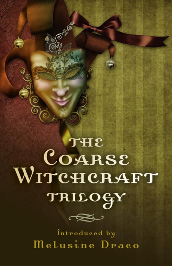 Coarse Witchcraft Trilogy (e-bog) af Ruthven, Suzanne