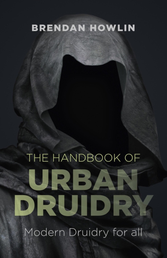 Handbook of Urban Druidry