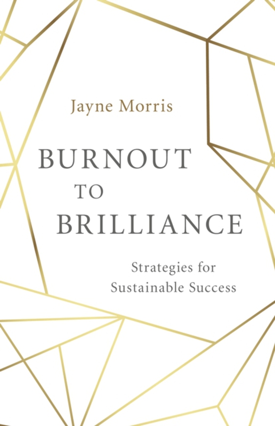 Burnout to Brilliance