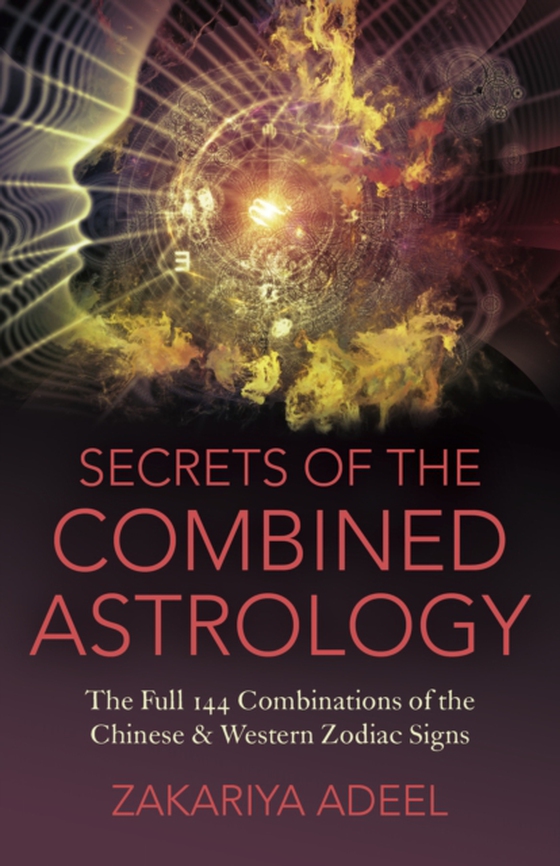 Secrets of the Combined Astrology (e-bog) af Adeel, Zakariya