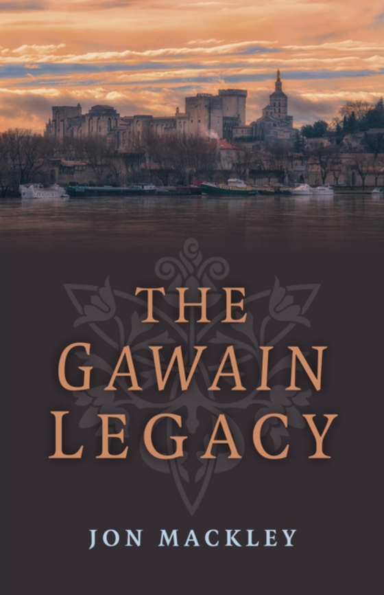 Gawain Legacy (e-bog) af Mackley, Jon