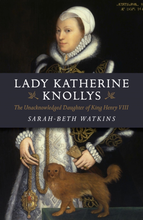 Lady Katherine Knollys (e-bog) af Watkins, Sarah-Beth