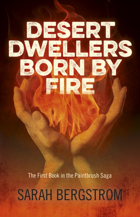 Desert Dwellers Born By Fire (e-bog) af Bergstrom, Sarah