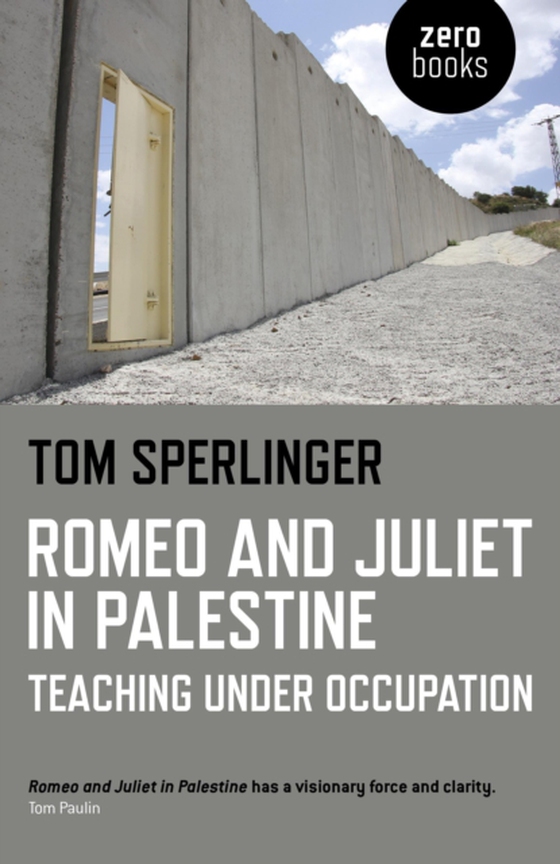 Romeo and Juliet in Palestine (e-bog) af Sperlinger, Tom