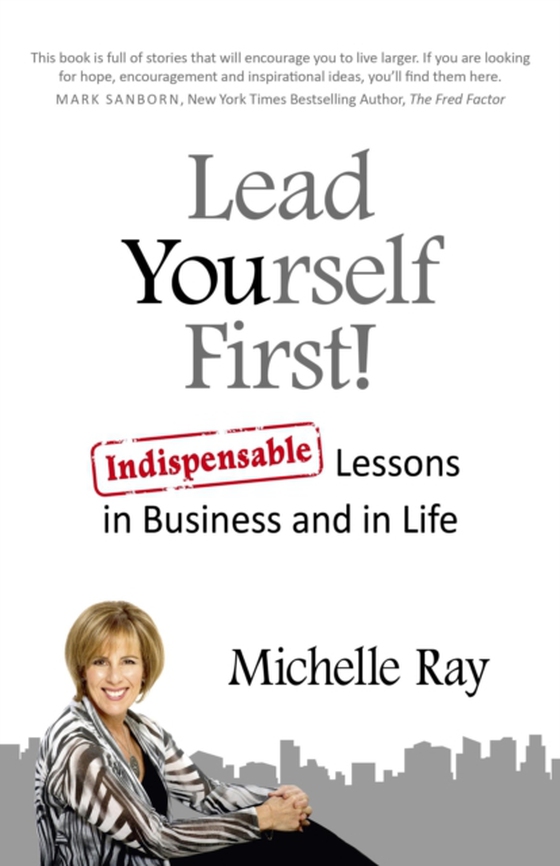 Lead Yourself First! (e-bog) af Ray, Michelle