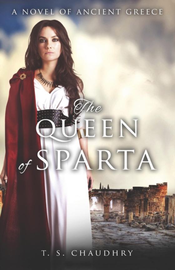 Queen of Sparta (e-bog) af Chaudhry, T. S.