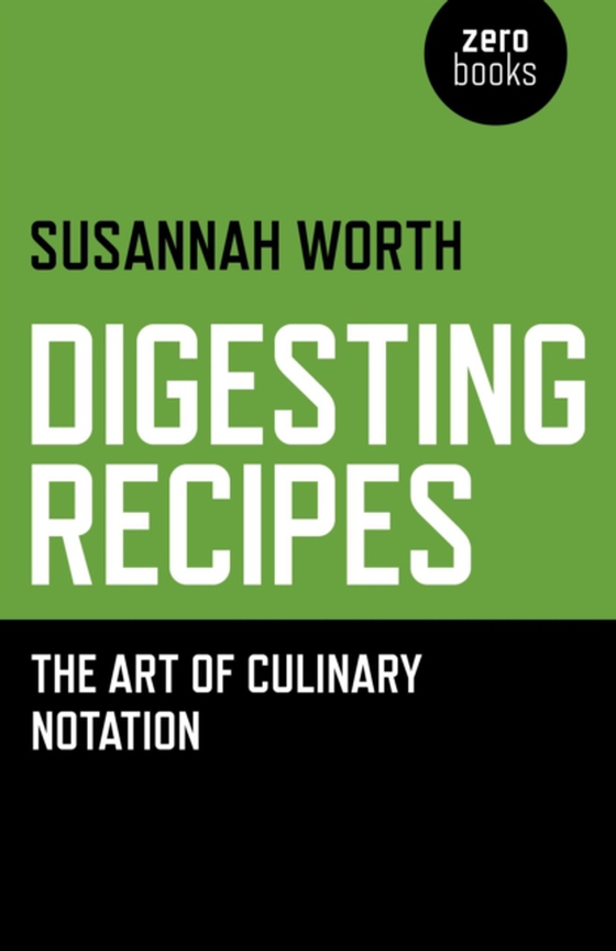 Digesting Recipes (e-bog) af Worth, Susannah