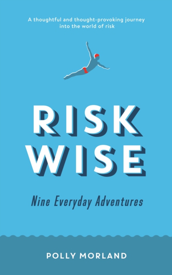 Risk Wise (e-bog) af Morland, Polly