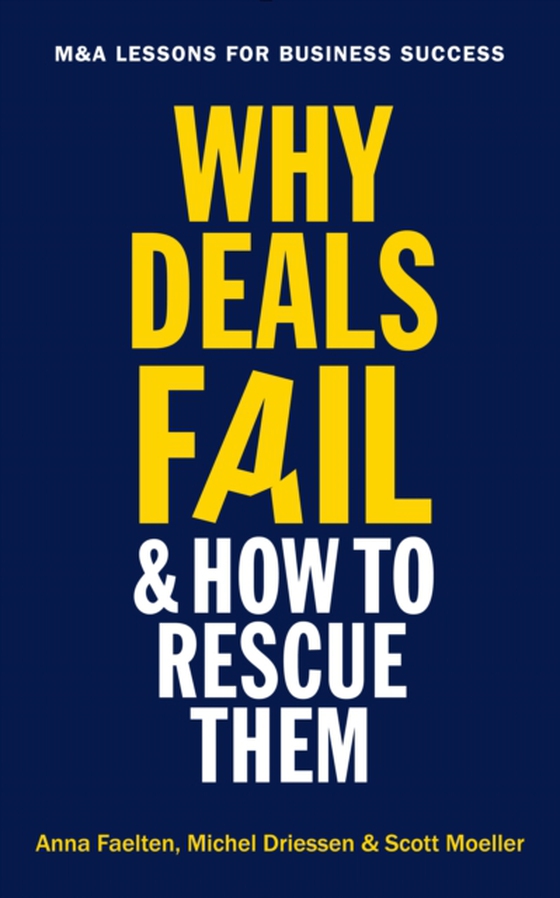 Why Deals Fail and How to Rescue Them (e-bog) af Moeller, Scott