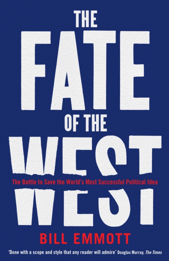 Fate of the West (e-bog) af Emmott, Bill