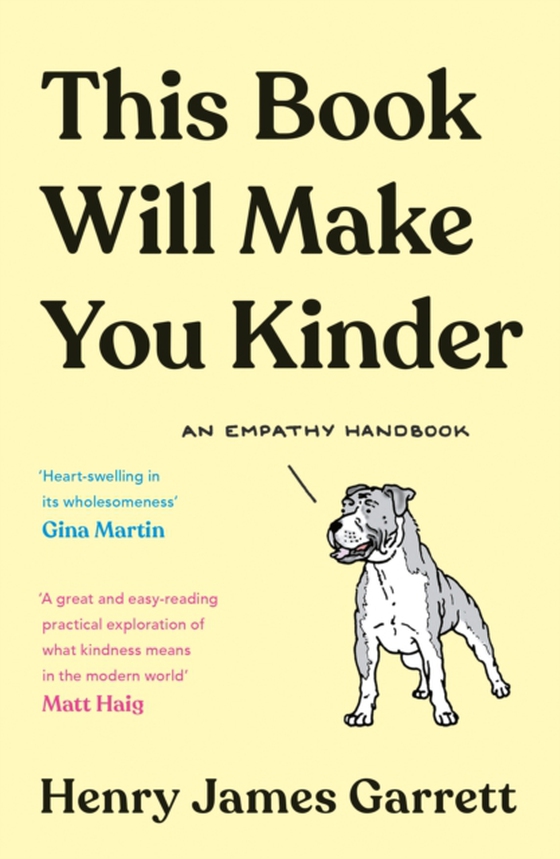 This Book Will Make You Kinder (e-bog) af Garrett, Henry James