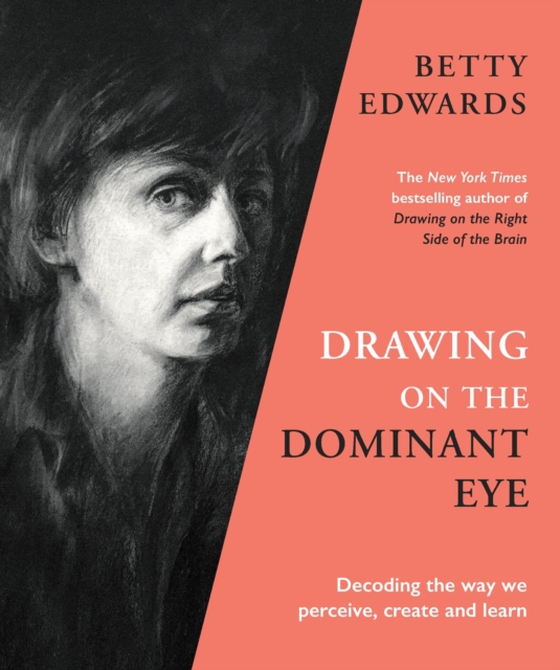 Drawing on the Dominant Eye (e-bog) af Edwards, Betty