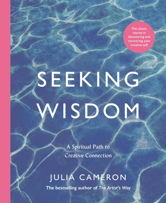 Seeking Wisdom (e-bog) af Cameron, Julia