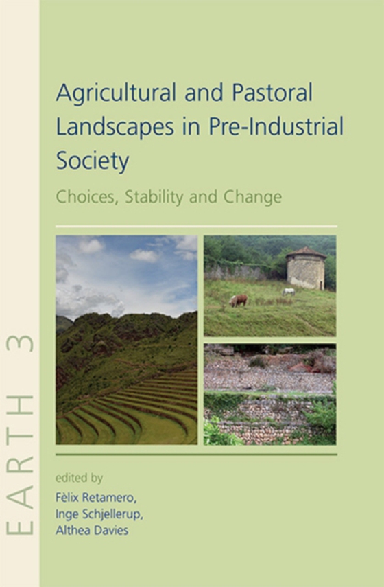 Agricultural and Pastoral Landscapes in Pre-Industrial Society