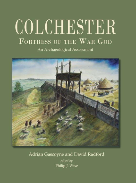 Colchester, Fortress of the War God (e-bog) af Adrian Gascoyne, Gascoyne