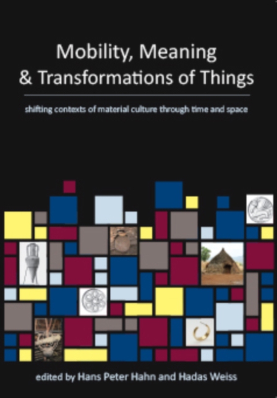 Mobility, Meaning and Transformations of Things (e-bog) af -