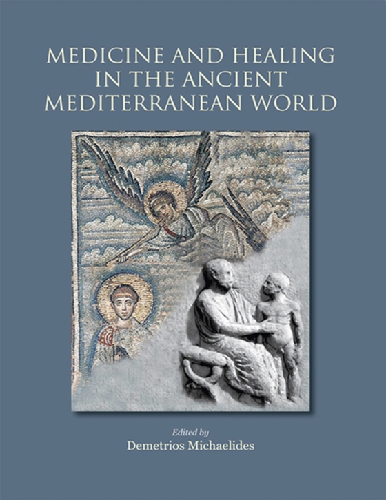 Medicine and Healing in the Ancient Mediterranean (e-bog) af -