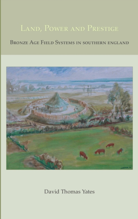 Land, Power and Prestige (e-bog) af David T. Yates, Yates