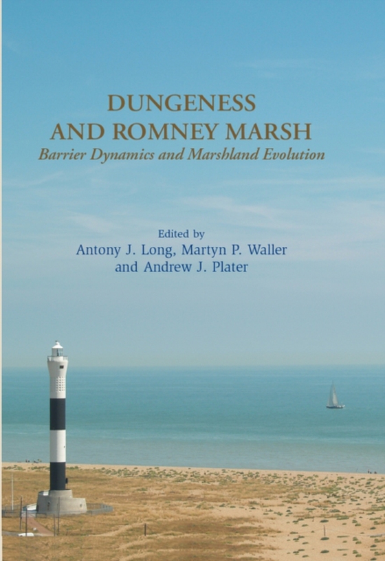 Dungeness and Romney Marsh (e-bog) af Andrew J. Plater, Plater