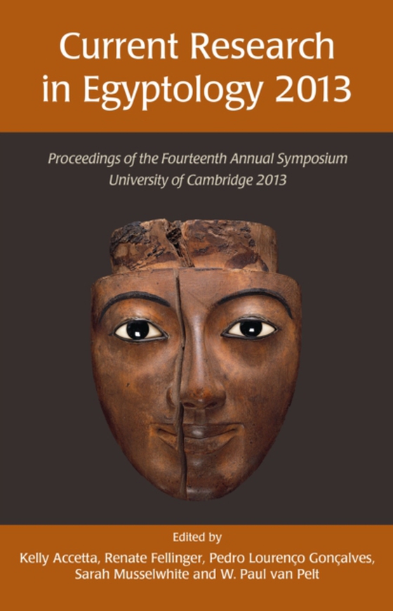 Current Research in Egyptology 14 (2013) (e-bog) af -