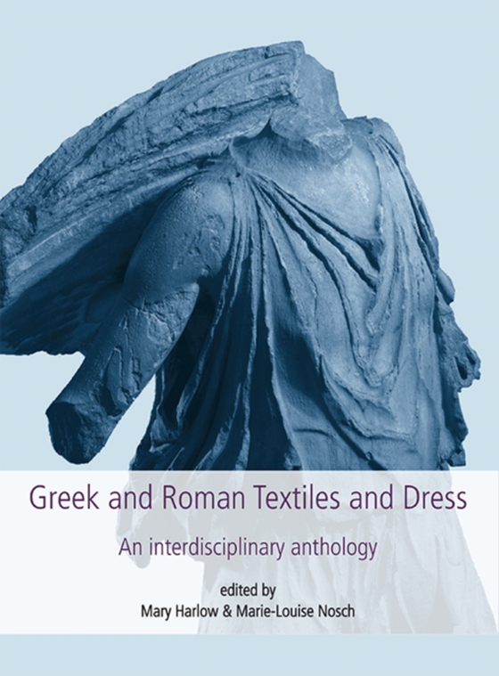 Greek and Roman Textiles and Dress (e-bog) af -