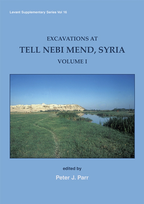 Excavations at Tell Nebi Mend, Syria (e-bog) af -