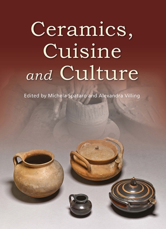 Ceramics, Cuisine and Culture (e-bog) af -