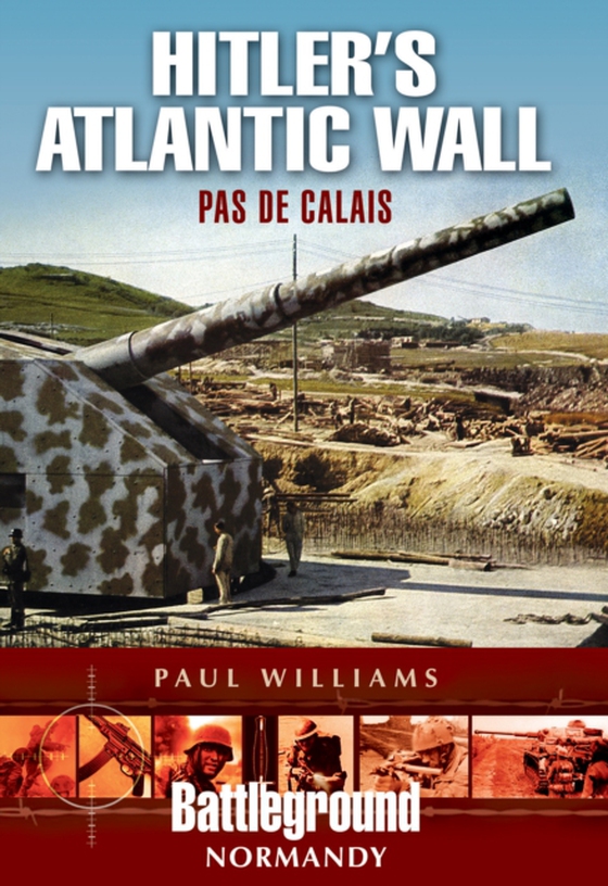 Hitler's Atlantic Wall (e-bog) af Williams, Paul