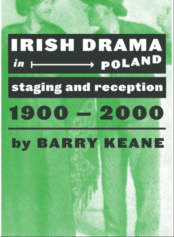 Irish Drama in Poland (e-bog) af Keane, Barry