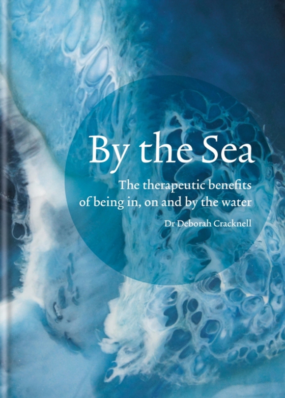 By the Sea (e-bog) af Cracknell, Dr Deborah