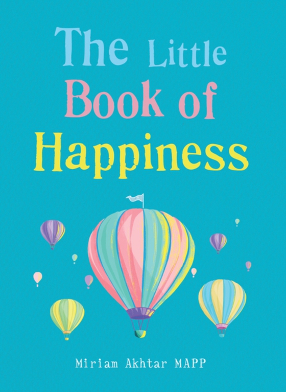 Little Book of Happiness (e-bog) af Akhtar, Miriam