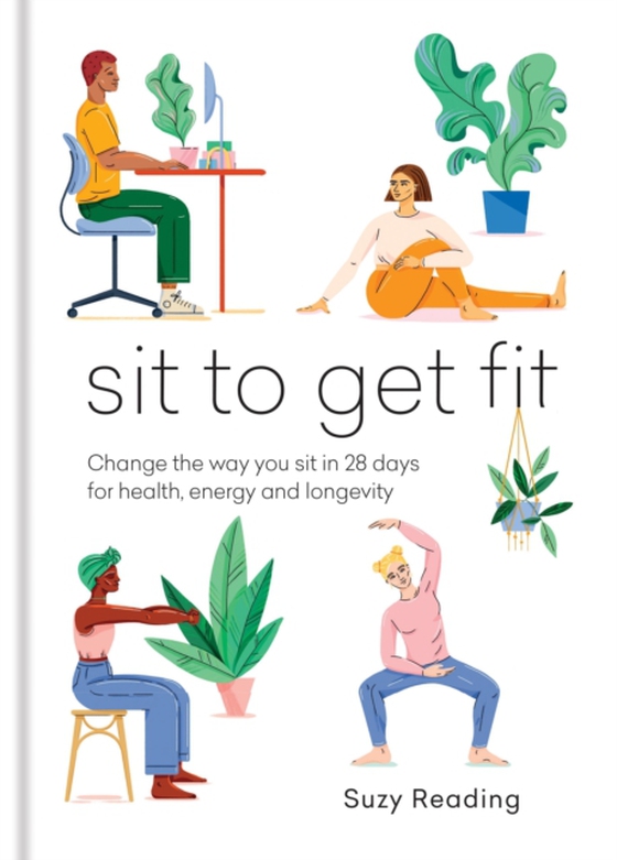 Sit to Get Fit (e-bog) af Reading, Suzy