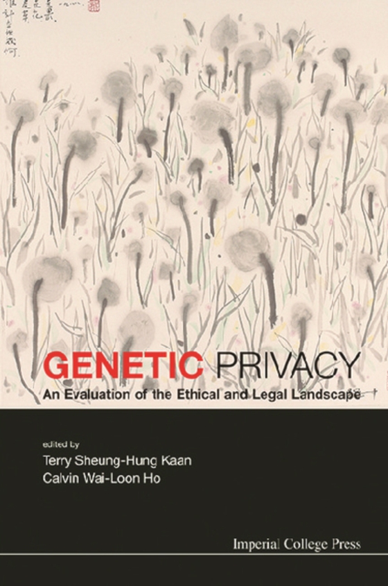 Genetic Privacy: An Evaluation Of The Ethical And Legal Landscape (e-bog) af -