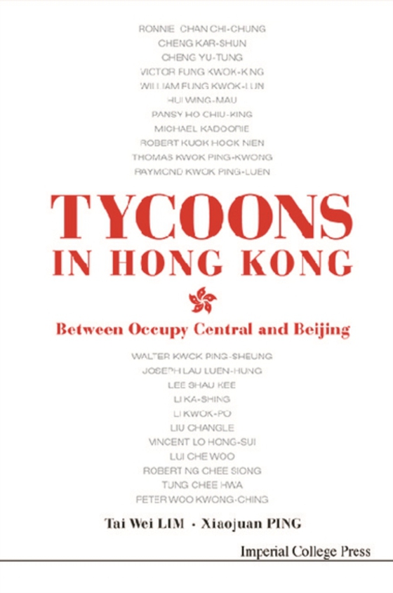 Tycoons In Hong Kong: Between Occupy Central And Beijing (e-bog) af Xiaojuan Ping, Ping